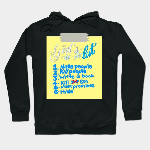 God's To Do List Hoodie by Sister of Jared